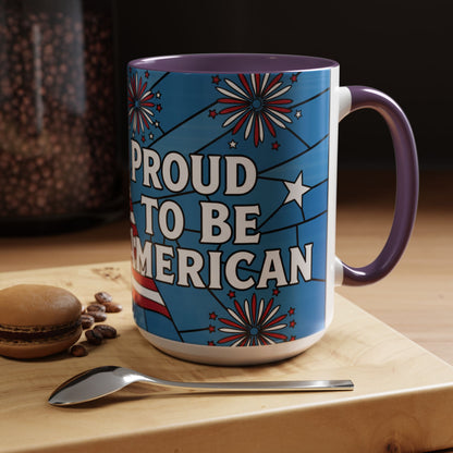 Proud to Be American Mug 15oz — Patriotic Fireworks Gift for Veterans & Patriots